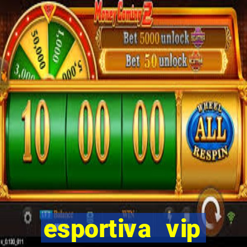 esportiva vip reclame aqui